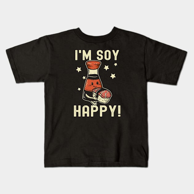 I'm Soy Happy Kids T-Shirt by Photomisak72